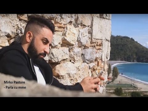 MIRKO PASTORE - Parla cu mme (Official video)