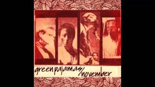 8. Just like seeing God (Original Mix) by The Green Pajamas (November Bonus Tracks)