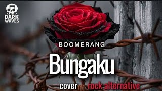 Download lagu 🎵Boomerang_Bungaku_(cover rock alternative version)  mp3