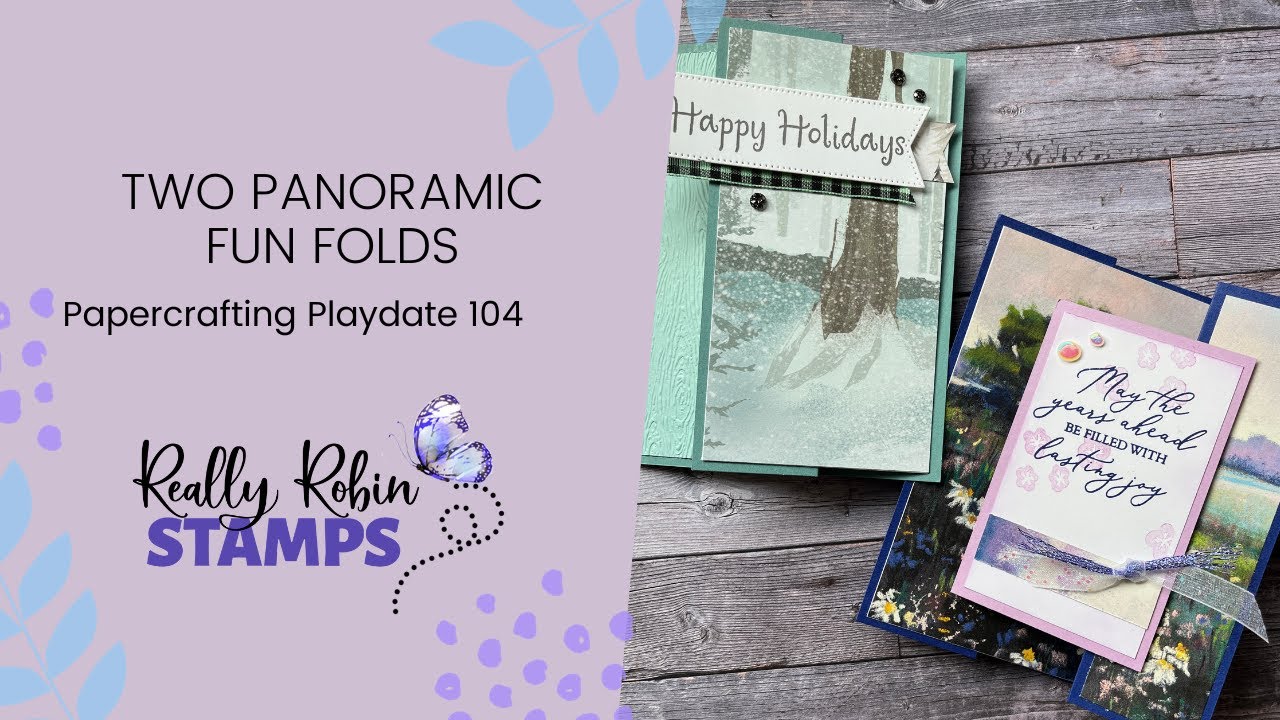 2 Panoramic Fun Fold Cards - Papercrafting Playdate 104