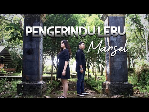 Marsel  -  PENGERINDU LEBU ( Official Music Video )