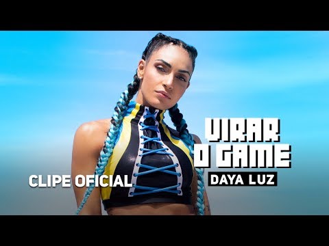 Daya Luz | Virar o Game