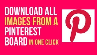 Download all pin from a board or Pinterest account || Download Pinterest Board || Pinterest Tricks