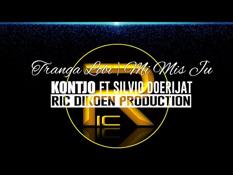 KONTJO ft Silvio Doerijat  #Tranga_lobi | #mi_mis_ju