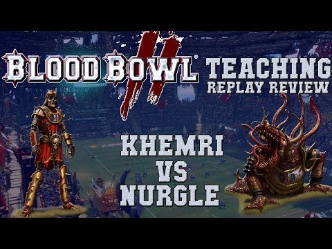 Blood Bowl 2 - Khemri (Mourneblade) vs Nurgle - Replay analysis (the Sage with Caff on discord)