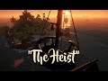Sea Of Thieves Griefing The Heist