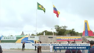 Relatório do Senado aponta desafios na Operação Acolhida e na área ianomâmi