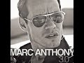 Marc Anthony - La Copa Rota (Audio)