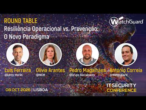 "Resiliência Operacional vs. Prevenção: o Novo Paradigma | IT Security Conference 2026