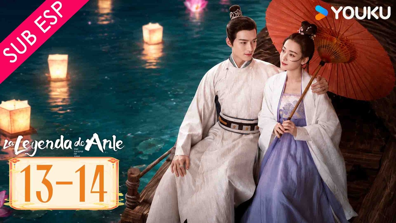 【SUB ESP】La leyenda de Anle EP13-14 | ¿Pirata o princesa? Su venganza sacudirá al imperio | YOUKU