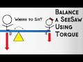 Where to Sit to Balance a SeeSaw? | Torque & Static Equilibrium