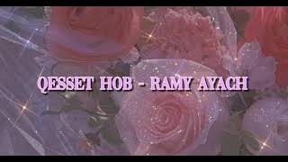 Download lagu Qesset Hob Ramy Ayach... mp3