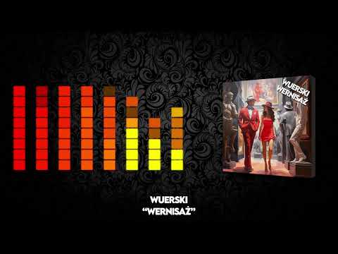 WUERSKI - Wernisaż (prod.DV1RVERS)