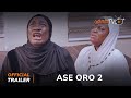 Ase Oro 2 Yoruba Movie 2023 | Official Trailer | Now Showing On ApataTV+