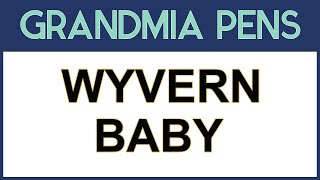 WYVERN BABY FOUNTAIN PEN