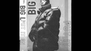 Big L - Put It On [L.G. Remix][1995][New York,Ny][Tape Rip]