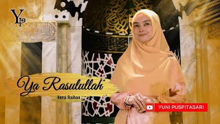 Download lagu Ya Rasulullah - Yuni Puspitasari (Cover) mp3