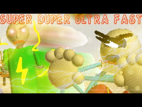 Baldi's Basics: SUPER DUPER ULTRA FAST EDITION!