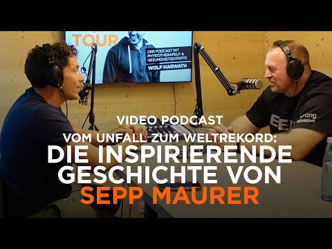 Podcast #7: "Vom Unfall zum Weltrekord: Die inspirierende Geschichte von Sepp Maurer" | Wolf on Tour