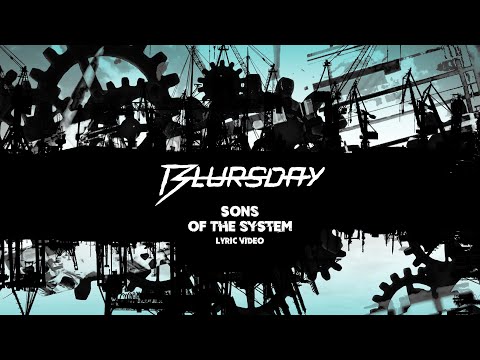 Blursday - Blursday - Sons of the system [LYRIC VIDEO]