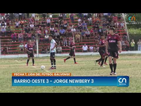 Barrio Oeste 3, Jorge Newbery 3 - Fecha 7 Liga del Fútbol Galvense