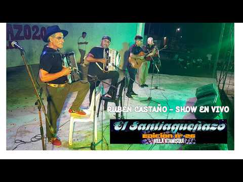 RUBEN CASTAÑO - " SANTIAGUEÑAZO 2026 " • VILLA ATAMISQUI •