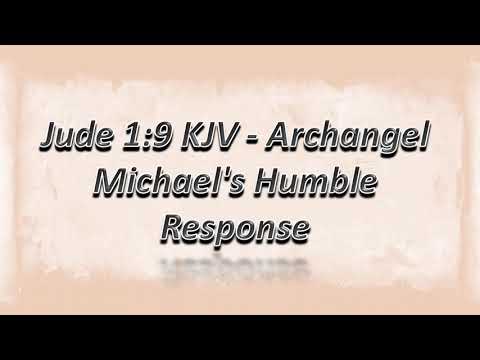 Jude 1:9 KJV - Archangel Michael's Humble Response