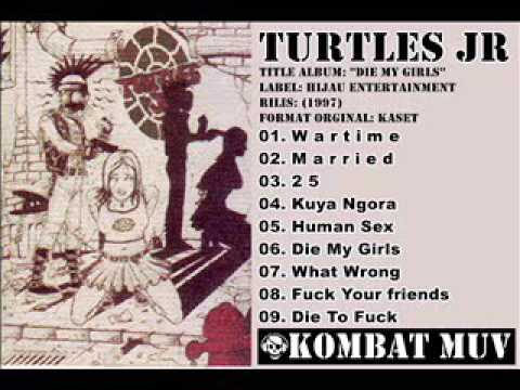 TURTLES JR - Die My Girls (1997) FULL ALBUM