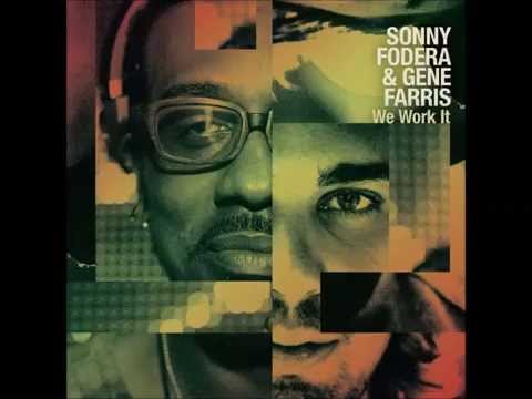 Sonny Fodera & Gene Farris - We Work It