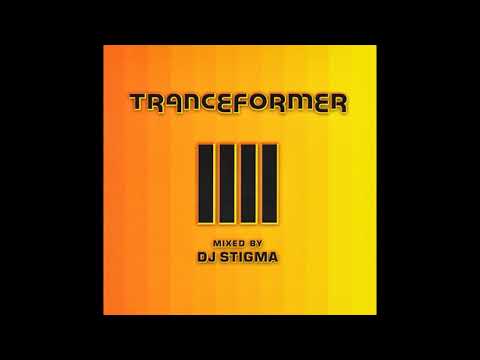 DJ Stigma - Tranceformer [2001]