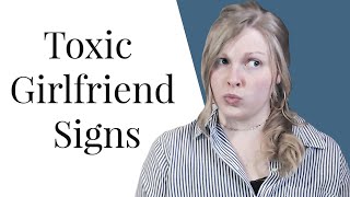 Signs of a Toxic Girlfriend | Adult Bullies | Signs of the Siren | Coach Melannie