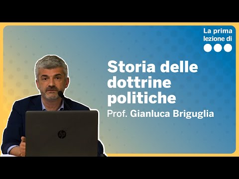 La Prima lezione di Storia delle dottrine politiche - Gianluca Briguglia