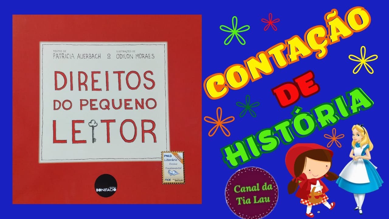 Contação de história infantil DIREITOS DO PEQUENO LEITOR, de Patrícia Auerbach, no Canal da tia Lau
