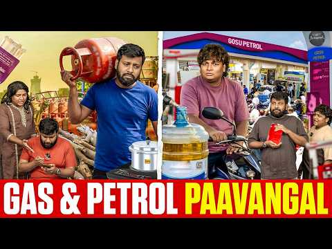 GAS & PETROL PAAVANGAL | Parithabangal