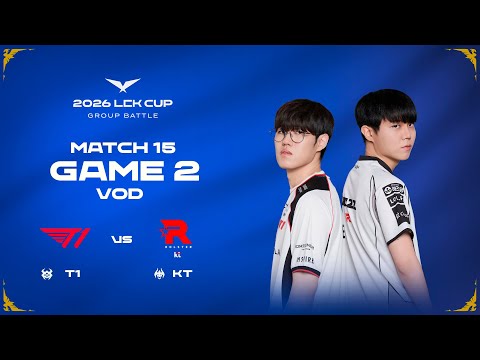 T1 vs KT | Match 15 Game 2 | 2026 LCK CUP