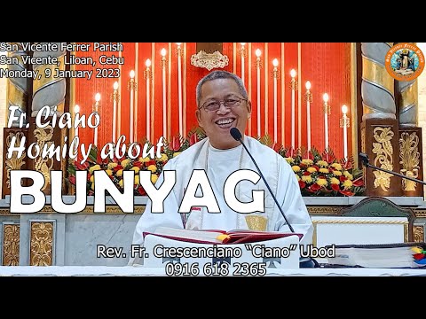 Fr. Ciano Homily about BUNYAG - 1/9/2023