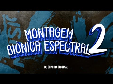 MONTAGEM BIÔNÍCA ESPECTRAL 2 (𝕊ℙ𝔼𝔻 𝕌ℙ)