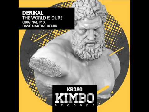 Derikal - The World Is Ours (Original Mix)
