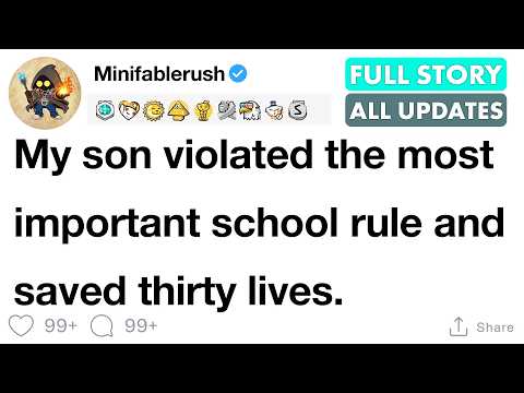 My son violated the most important school rule and saved thirty lives.