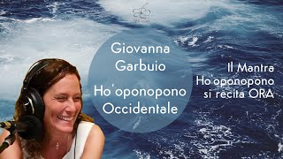 Il Mantra Ho'oponopono si recita ORA | Ho'oponopono Occidentale #12