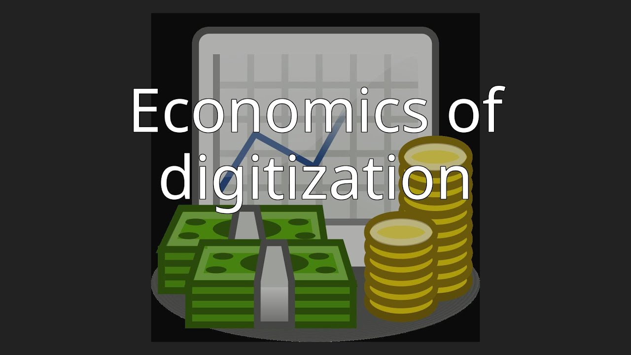 Economics of digitization