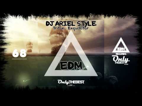 DJ ARIEL STYLE - TRITON / EXQUELETOR [EP] #68 EDM electronic dance music records 2014