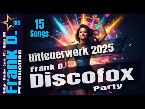 Frank D. | Hitfeuerwerk Discofox Party 2025