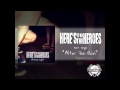 Here's To The Heroes - After The Rain 