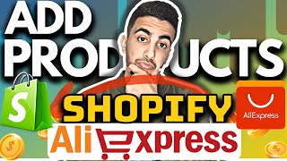 How To Add AliExpress Products To Shopify 2024 (Step By Step Tutorial)
