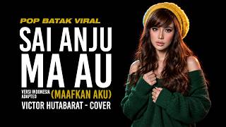 Download lagu SAI ANJU MA AU Indonesia Ver. (Maafkan Aku) | Cover RockBeat mp3