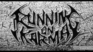 Running on karma - Wake me deadly ( Memorial last show )