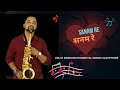 Sanam Re Instrumental Song | Bheegi Bheegi Sadko Pe Main Saxophone | Romantic Saxophone Music Hindi