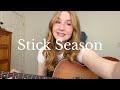 Stick Season - Noah Kahan (acoustic cover by Rosie)