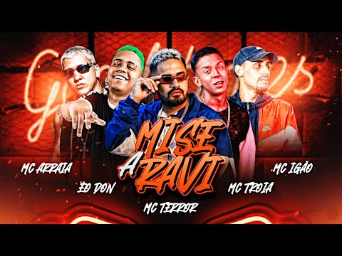 A MÍSERAVI - MC TERROR, MC TROIA, EO DON, MC ARRAIA & MC IGÃO